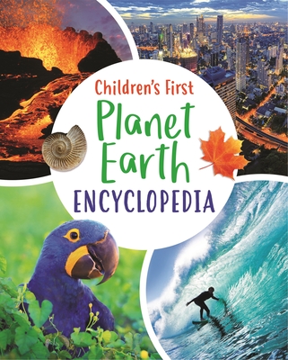 Children's First Planet Earth Encyclopedia By Claudia Martin Cover Image