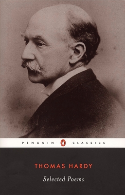 Selected Poems of Thomas Hardy By Thomas Hardy, Robert Mezey (Editor) Cover Image