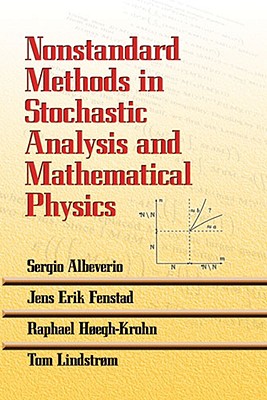 Nonstandard Methods in Stochastic Analysis and Mathematical Physics (Dover Books on Mathematics) Cover Image