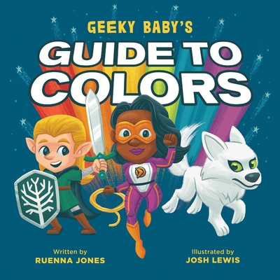Geeky Baby's Guide to Colors Cover Image