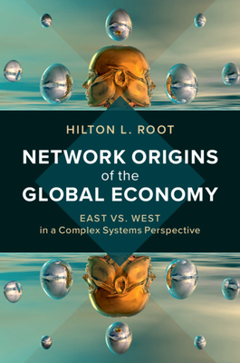Network Origins of the Global Economy: East vs. West in a Complex Systems Perspective Cover Image