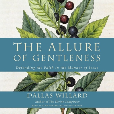 The Allure of Gentleness: Defending the Faith in the Manner of Jesus Cover Image