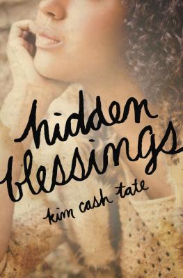 Hidden Blessings By Kim Cash Tate Cover Image