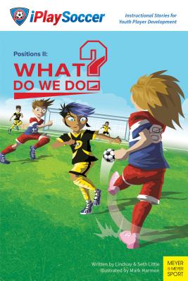 Positions !!: What Do We Do? (Iplaysoccer) Cover Image