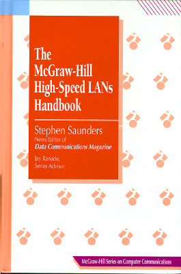 The McGraw-Hill High-Speed LANs Handbook (McGraw-Hill Series on Computer Communications) By Stephen Saunders Cover Image
