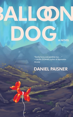 Balloon Dog By Daniel Paisner Cover Image