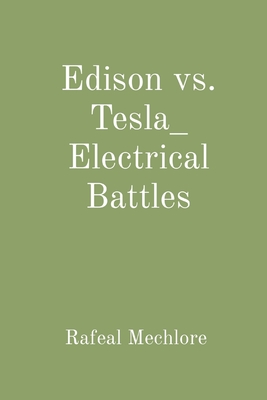 Edison vs. Tesla_ Electrical Battles Cover Image