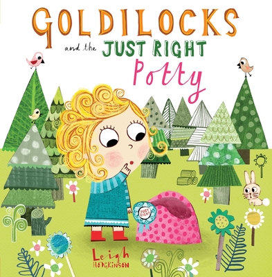 Goldilocks and the Just Right Potty Cover Image