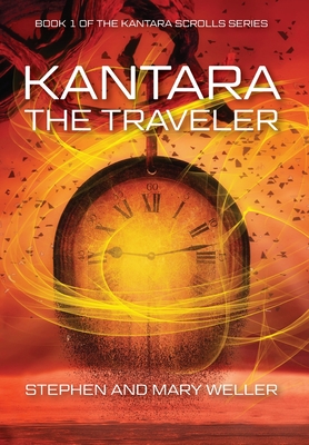 Kantara: The Traveler By Stephen Weller, Mary Weller Cover Image