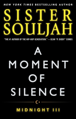 A Moment of Silence: Midnight III (The Midnight Series #3) By Sister Souljah Cover Image