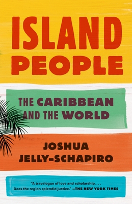 Island People: The Caribbean and the World Cover Image