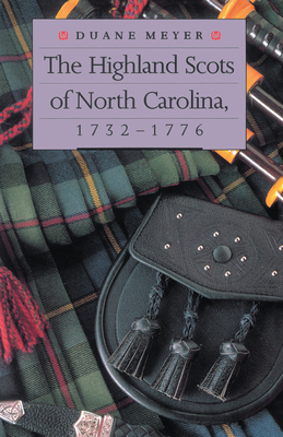 The Highland Scots of North Carolina, 1732-1776 Cover Image