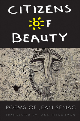 Citizens of Beauty: Poems of Jean Sénac (African Humanities and the ...