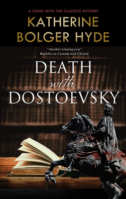 Death with Dostoevsky (Crime with the Classics #4)
