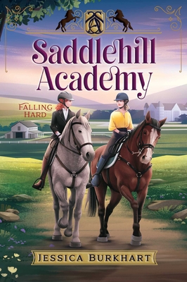 Falling Hard (Saddlehill Academy #3) Cover Image