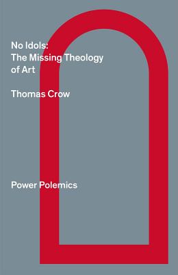 No Idols: The Missing Theology of Art Cover Image