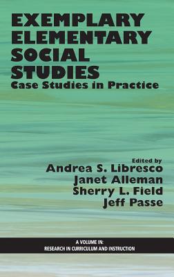 Exemplary Elementary Social Studies: Case Studies in Practice (Hc) (Research in Curriculum and Instruction) Cover Image