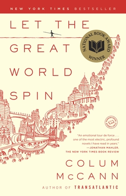 Cover Image for Let the Great World Spin: A Novel