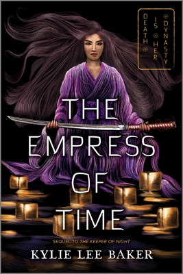 The Empress of Time By Kylie Lee Baker Cover Image