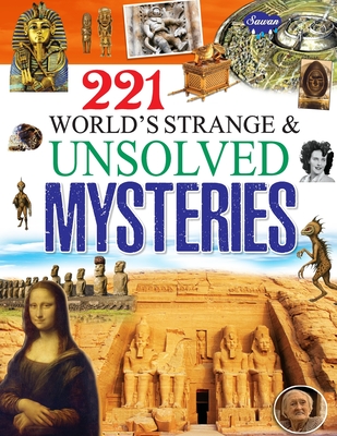 221 World's Strange & Unsolved Mysteries Cover Image
