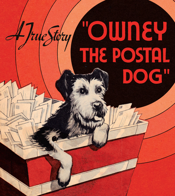 Owney the Postal Dog By Avah Hughes, Leonard Warren (Illustrator) Cover Image