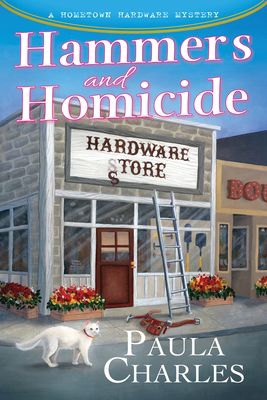 Hammers and Homicide (A Hometown Hardware Mystery) Cover Image