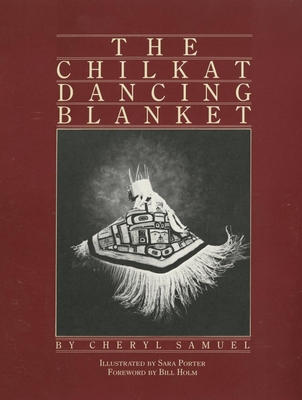 The Chilkat Dancing Blanket Cover Image