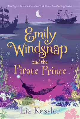 Emily Windsnap and the Pirate Prince By Liz Kessler, Erin Farley (Illustrator) Cover Image