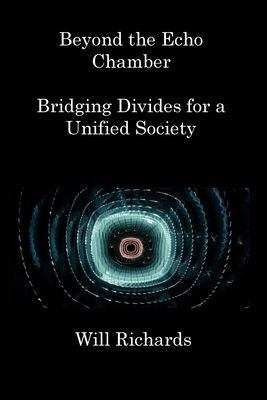 Beyond the Echo Chamber: Bridging Divides for a Unified Society Cover Image