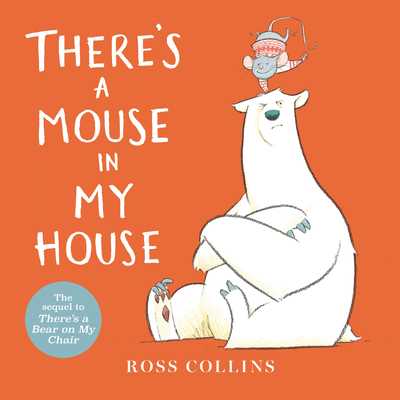 There's a Mouse in My House By Ross Collins, Ross Collins (Illustrator) Cover Image