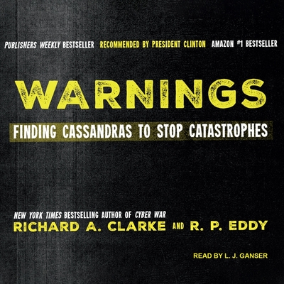 Warnings: Finding Cassandras to Stop Catastrophes Cover Image