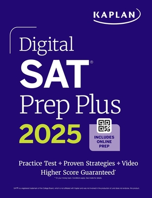Digital SAT Prep Plus 2025: Includes 1 Full Length Practice Test, 700+ Practice Questions (Kaplan Test Prep) Cover Image