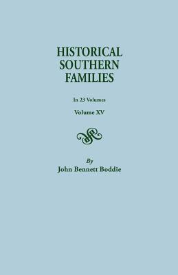 Historical Southern Families. in 23 Volumes. Volume XV Cover Image