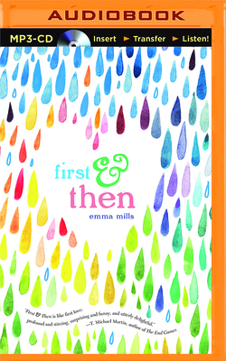 First & Then By Emma Mills, Emma Mills (Read by) Cover Image