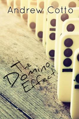 The Domino Effect By Andrew Cotto Cover Image
