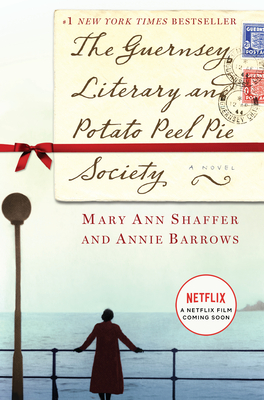 The Guernsey Literary and Potato Peel Pie Society: A Novel Cover Image