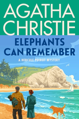 Elephants Can Remember: A Hercule Poirot Mystery: The Official Authorized Edition (Hercule Poirot Mysteries #36)