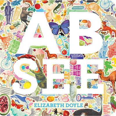 A B See By Elizabeth Doyle, Elizabeth Doyle (Illustrator) Cover Image