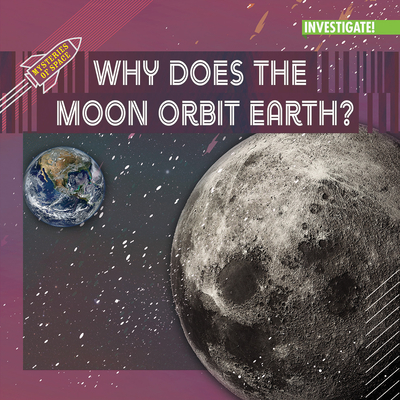 Why Does the Moon Orbit Earth? (Mysteries of Space)
