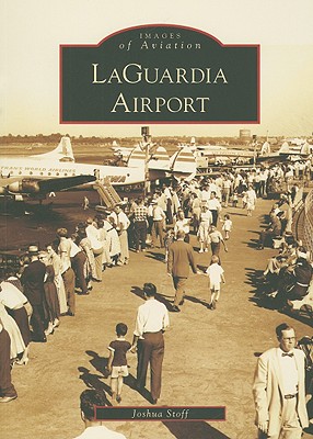 Laguardia Airport (Images of Aviation) Cover Image