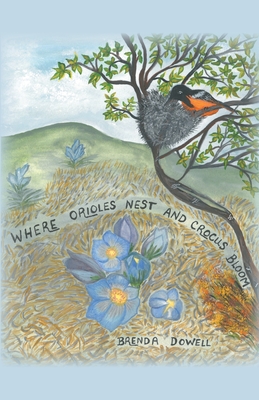 Where Orioles Nest and Crocus Bloom Cover Image