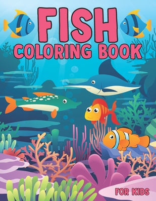 Fish Coloring Book For Kids: Sea Life, Ocean Animals Sea Creatures Fish .  Amazing Ocean Animals To Color In &  For Boys Girls Kids Ages 2-  (Paperback) | Barrett Bookstore