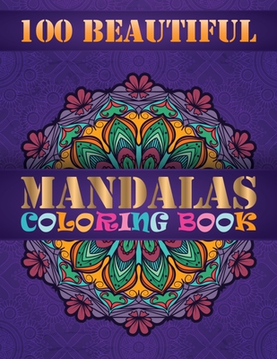 Mandalas Coloring Book For Adults Relaxation: Ultimate Mandala Coloring  Book for Stress Relief, Relaxation and Meditation (Paperback)