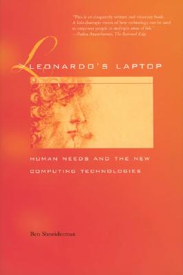 Leonardo's Laptop: Human Needs and the New Computing Technologies Cover Image