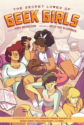 The Secret Loves of Geek Girls: Expanded Edition