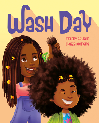 Wash Day By Tiffany Golden, Lhaiza Morena (Illustrator) Cover Image