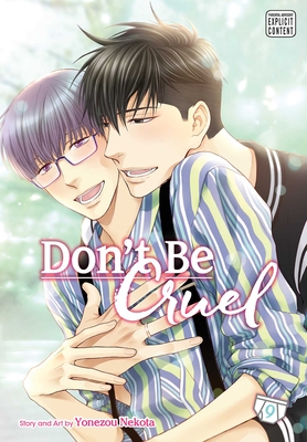 Don't Be Cruel, Vol. 9 By Yonezou Nekota Cover Image