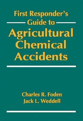 First Responder's Guide to Agricultural Chemical Accidents Cover Image