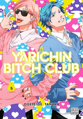 Yarichin Bitch Club, Vol. 5 By Ogeretsu Tanaka Cover Image