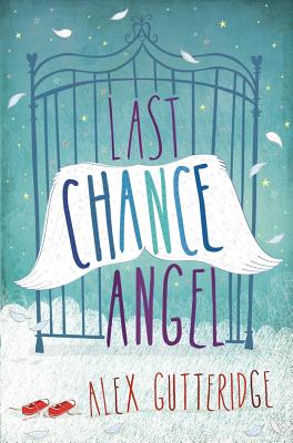 Last Chance Angel By Alex Gutteridge Cover Image